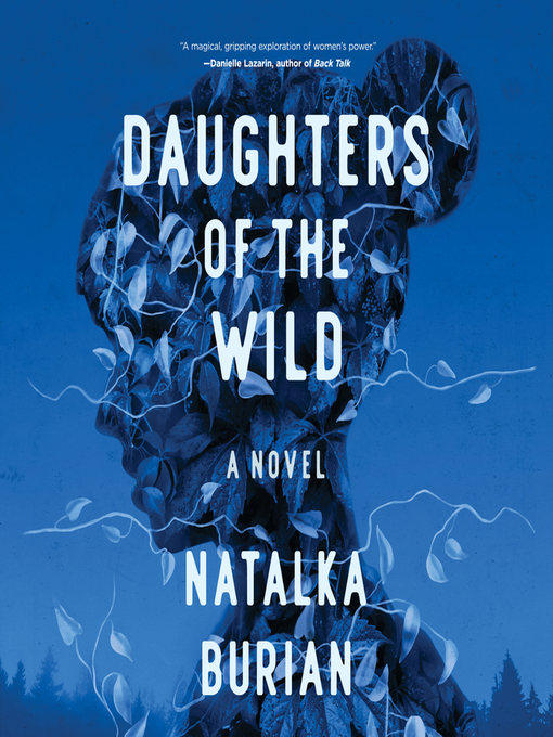 Title details for Daughters of the Wild by Natalka Burian - Available